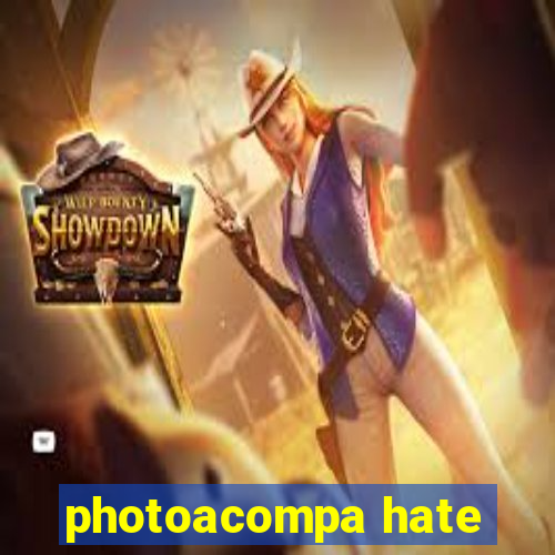 photoacompa hate